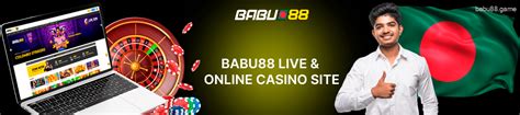 Babu88 Live Casino – An Ultimate Game for Bangladeshi .